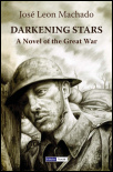 cover of 'Darkening Stars - A Novel of the Great War'
